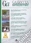 Gazzetta ambiente. Rivista sull'ambiente e il territorio (2018). Vol. 1 libro