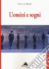 Uomini e sogni libro