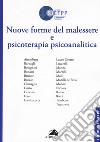 Nuove forme del malessere e psicoterapia psicoanalitica. Giornate SIEFPP libro