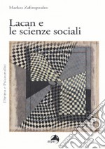 Lacan e le scienze sociali libro