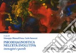 Psicodiagnostica nell'età evolutiva. Immagini e parole libro