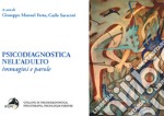 Psicodiagnostica nell'adulto. Immagini e parole libro