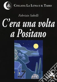 C'era una volta a Positano