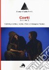 Corti. Vol. 1: Copioni per lettori, registi, attori e compagnie di teatro libro