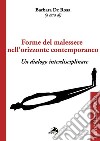 Forme del malessere nell'orizzonte contemporaneo. Un dialogo interdisciplinare libro di De Rosa B. (cur.)