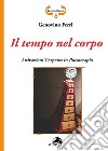 Il tempo nel corpo. Attivazioni corporee in psicoterapia libro di Ferri Genovino