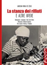 La stanza dei rifiuti e altre opere libro