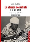 La stanza dei rifiuti e altre opere libro