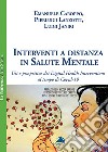 Interventi a distanza in salute mentale. Usi e prospettive dei Digital Health Interventions al tempo di Covid-19 libro