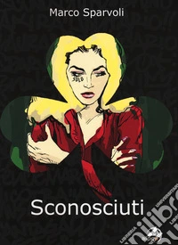 Sconosciuti