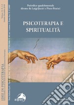 Idee in psicoterapia. Vol. 11: Psicoterapia e spiritualità libro