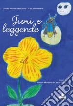 Fiori e leggende