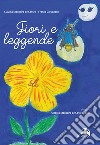 Fiori e leggende libro