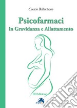 Psicofarmaci in gravidanza e allattamento libro