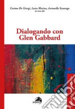 Dialogando con Glen Gabbard libro