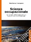 Scienza occupazionale con elementi di psicologia positiva e teorie dell'azione e motivazionali libro