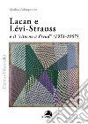 Lacan e Lévi-Strauss o il «ritorno a Freud» (1951-1957) libro