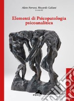 Elementi di psicopatologia psicoanalitica libro