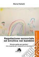 Regolazione sensoriale ed emotiva nei bambini libro