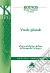 Koinos. Gruppo e funzione analitica (2022). Vol. 1: Virale-Plurale libro