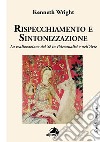 Rispecchiamento e sintonizzazione. La realizzazione del sé in psicoanalisi e nell'arte libro