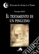 Il testamento di un pinguino libro