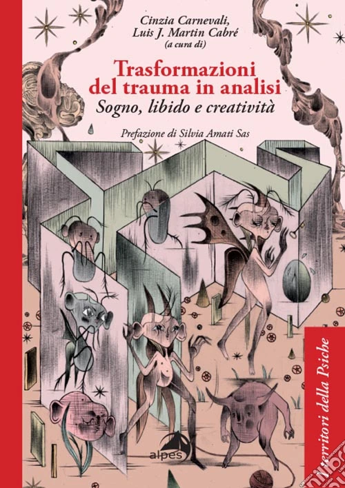 Trasformazioni del trauma in analisi. Sogno, libido e creativit�