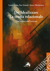 De-idealizzare la teoria relazionale. Una critica dall'interno libro