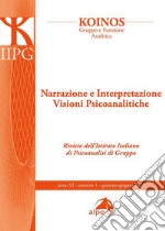 Koinos. Gruppo e funzione analitica (2023). Vol. 1: Narrazione e interpretazione. Visioni Psicoanalitiche libro