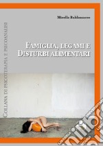 Famiglia, legami e disturbi alimentari libro