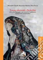 Trauma relazionale e Borderline. Arte e fotolinguaggio come metodo di mediazione nel dispositivo psicoanalitico