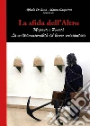 La sfida dell'altro. Migranti e povertà libro