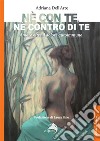 Né con te, né contro di te. Amare oltre il dolore autoimmune libro