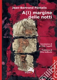 A(l) margine delle notti libro