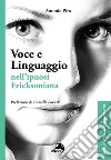 Voce e linguaggio nell'ipnosi ericksoniana libro di Piro Antonio