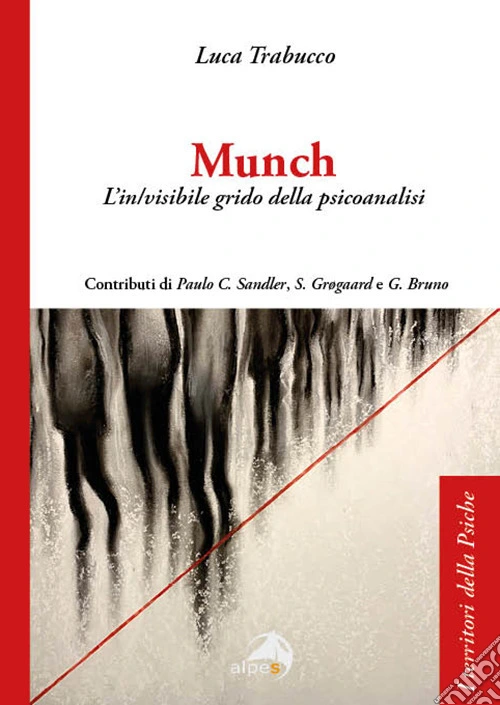 Munch. L'in/visibile grido della psicoanalisi