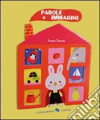 Parole e immagini. Ediz. illustrata
