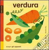 Verdura. Tocca e senti. Ediz. illustrata