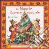 Un Natale davvero speciale. Ediz. illustrata libro di Kneen Maggie