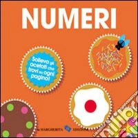 I numeri. Ediz. illustrata