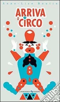 Arriva il circo. Con adesivi. Ediz. illustrata libro