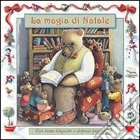 La magia di Natale. Ediz. illustrata libro