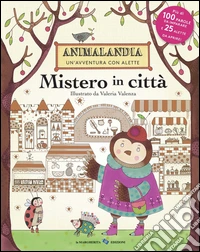 Mistero in città. Ediz. illustrata libro