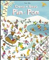 Cerca e trova Pim e Pom. Ediz. illustrata libro