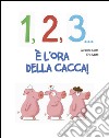 1, 2, 3... cacca! libro