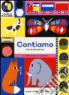 Contiamo. Imparare in allegria. Ediz. illustrata libro di Metsola Aino-Maija