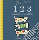 1 2 3. Imparo a contare. Ediz. illustrata libro