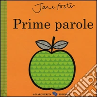 Prime parole. Ediz. illustrata