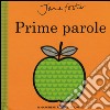 Prime parole. Ediz. illustrata libro di Foster Jane