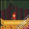 Cappuccetto rosso. Ediz. illustrata libro di Deneux Xavier